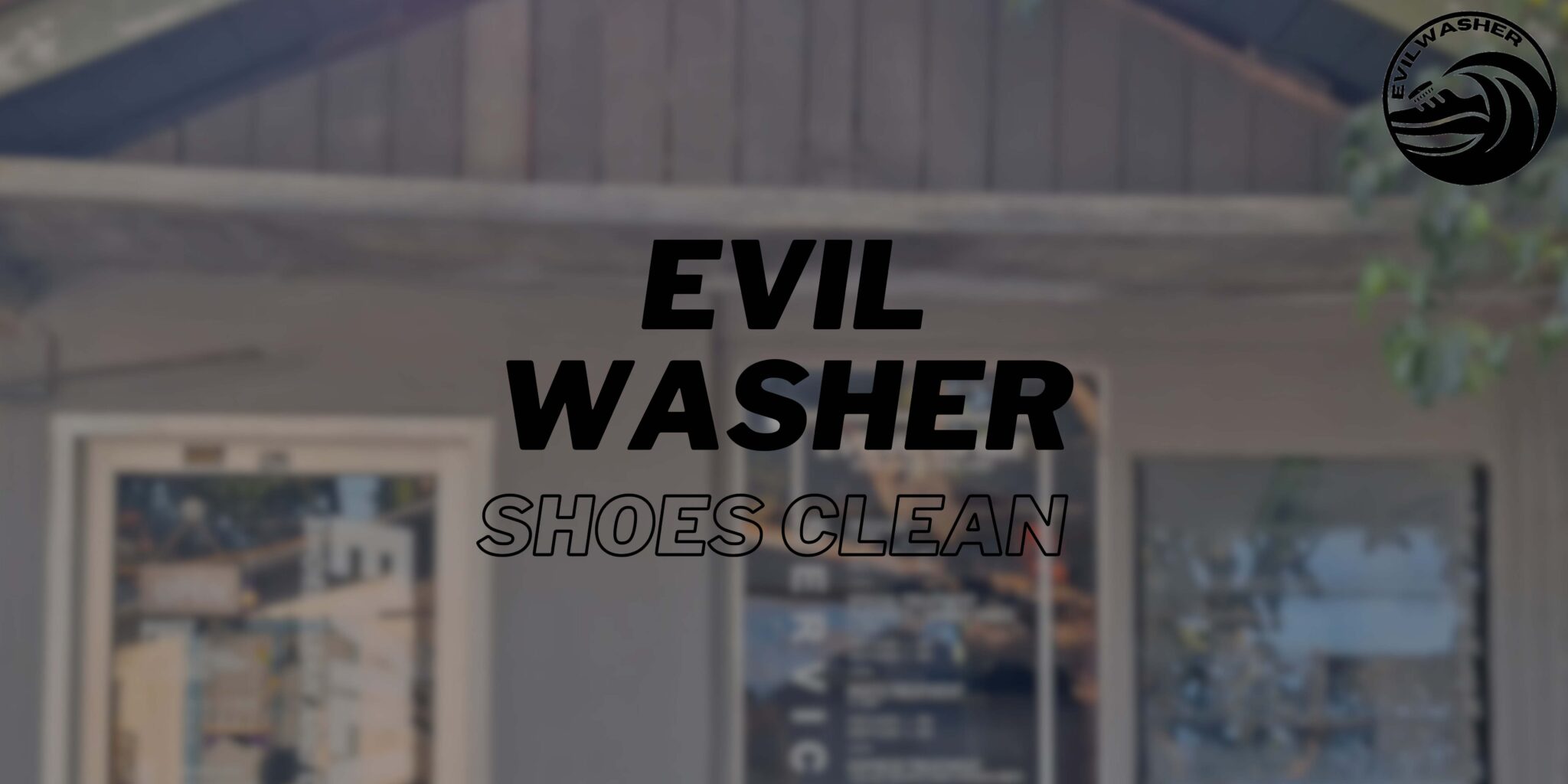 Evilwasher Shoes Clean – Solusi Tepat Kebersihan Sepatumu